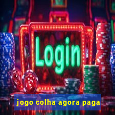 jogo colha agora paga